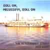 Roll On, Mississippi, Roll On